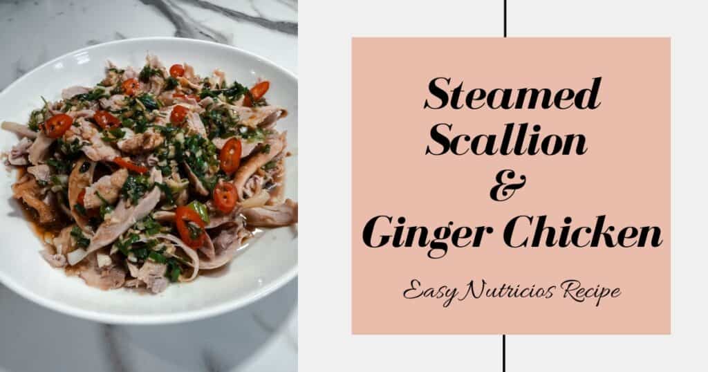 steamed scallion ginger chicken